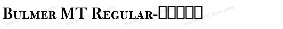 Bulmer MT Regular字体转换